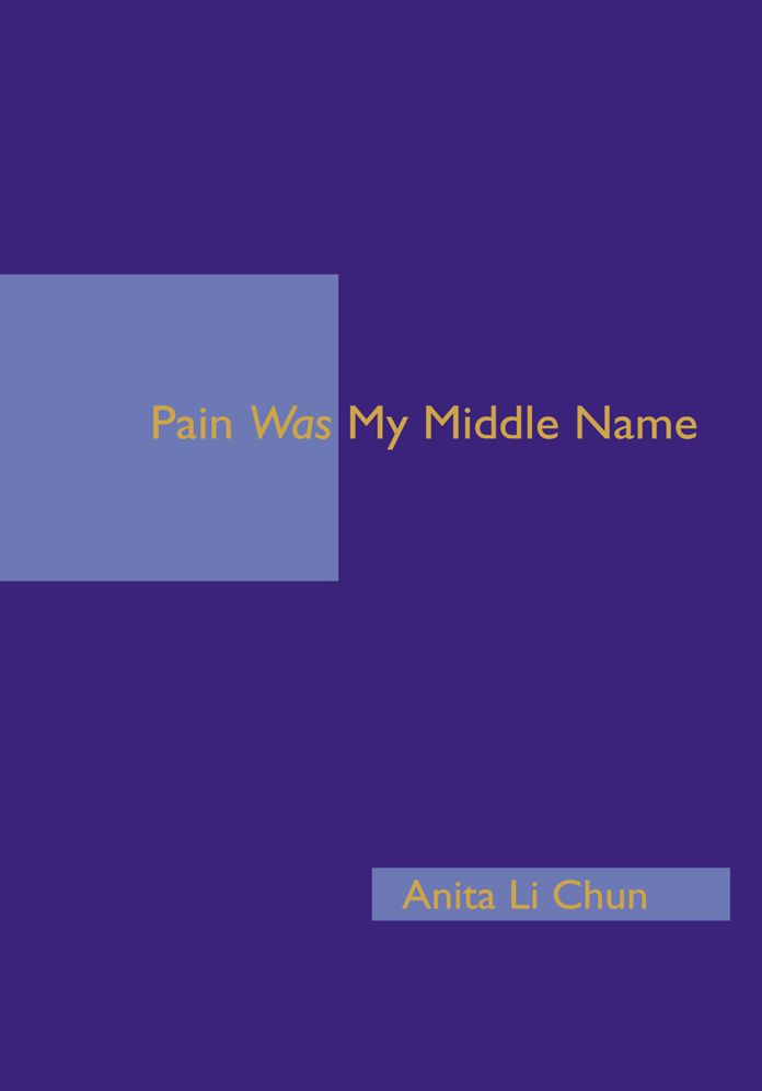 Pain Was My Middle Name