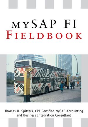 mySAP FI Fieldbook: FI Fieldbuch auf der Systeme Anwendungen und Produkte in der Datenverarbeitung