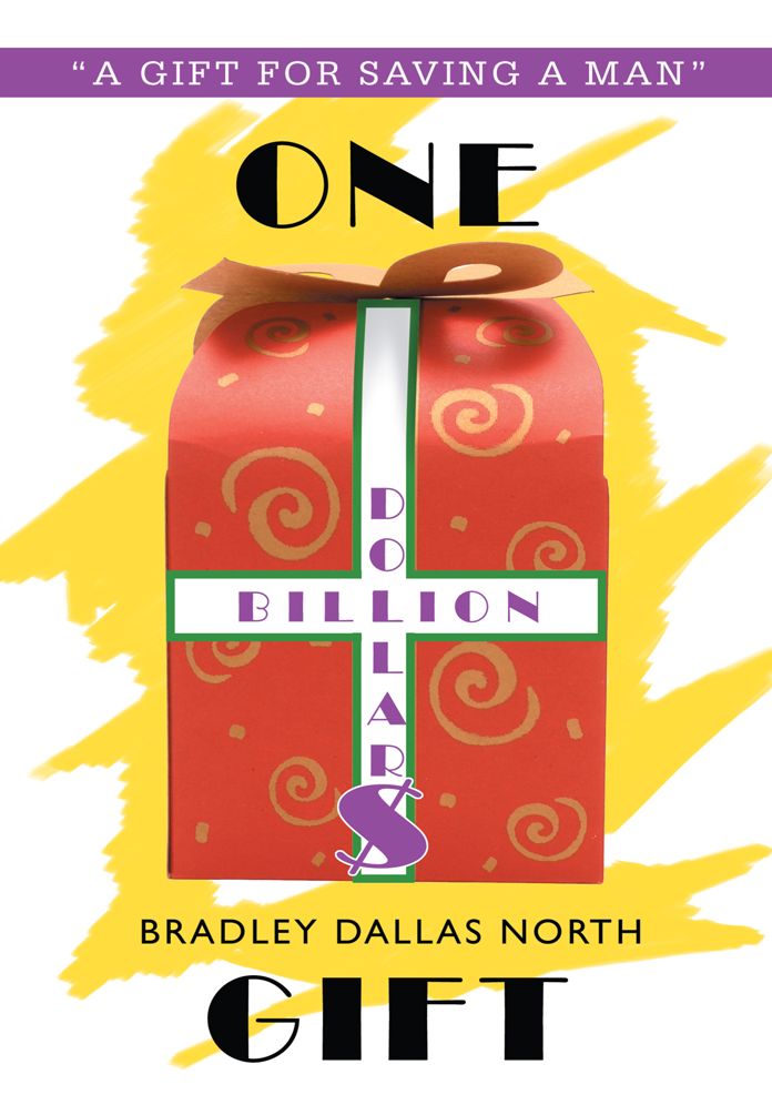 ONE BILLION DOLLAR$ GIFT: "A Gift for Saving a Man"