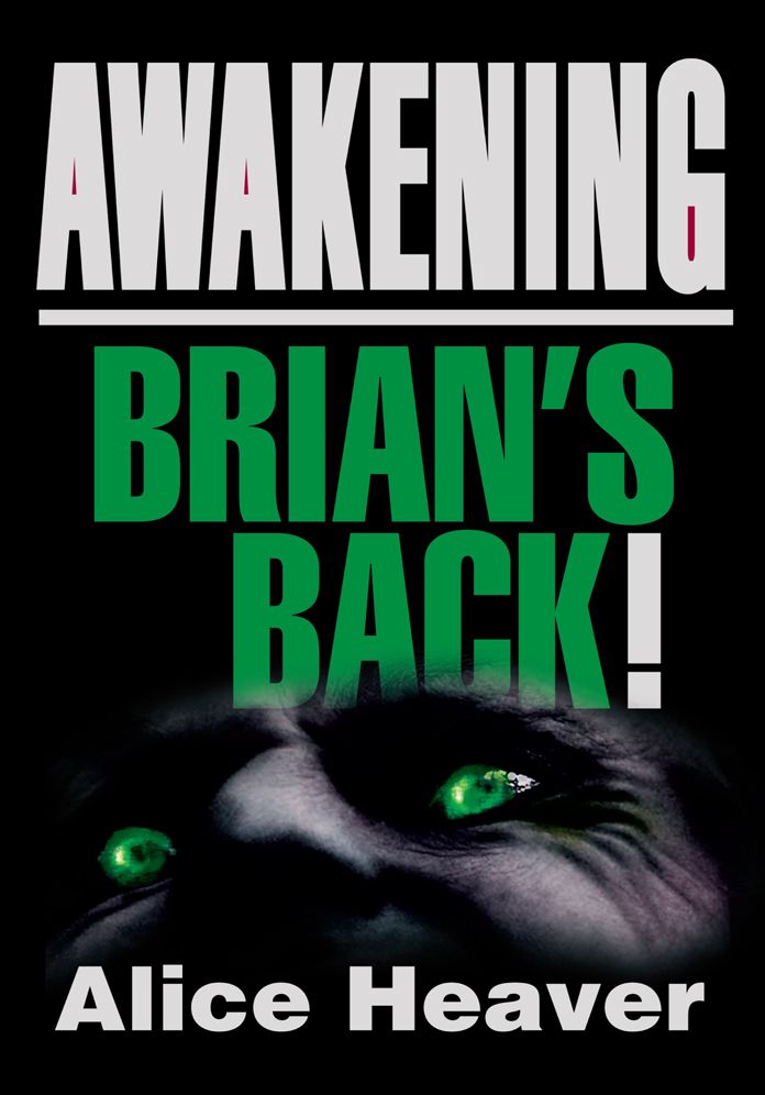 AWAKENING: Brian's Back!