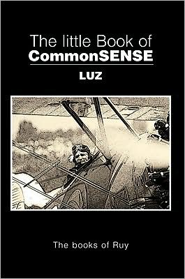 The little Book of CommonSENSE: The books of Ruy