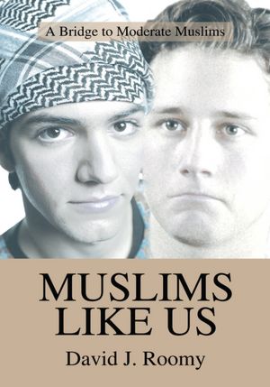 MUSLIMS LIKE US: A Bridge to Moderate Muslims