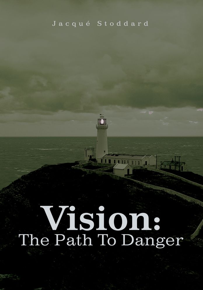 Vision: The Path To Danger: the path to terror