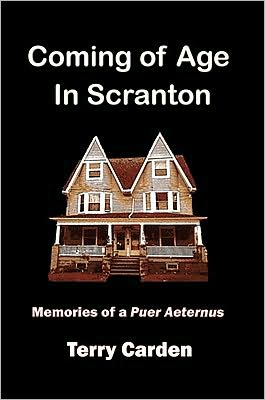 Coming of Age In Scranton: Memories of a Puer Aeternus