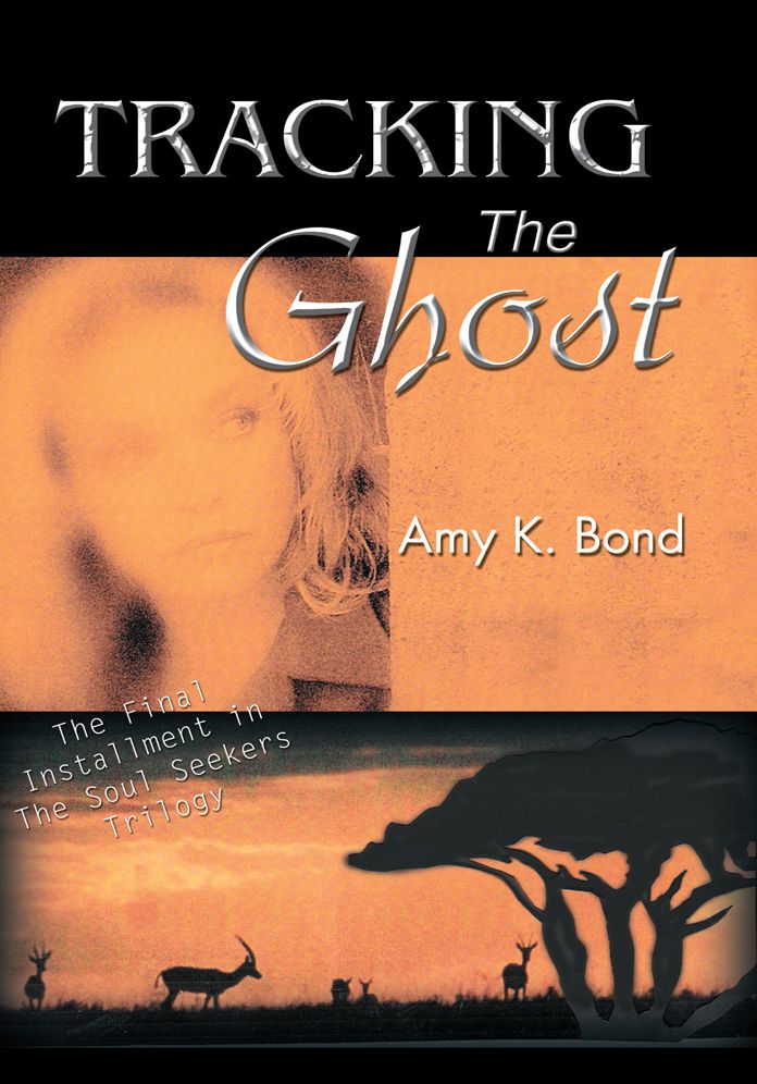 Tracking The Ghost: The Final Installment in The Soul Seekers Trilogy