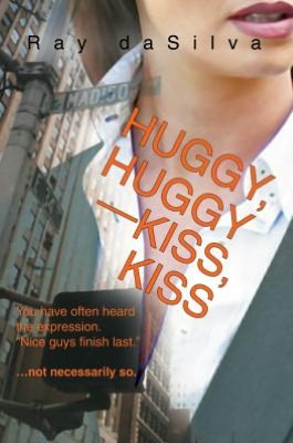 HUGGY, HUGGY / KISS, KISS