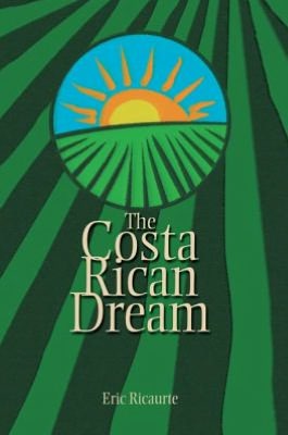 The Costa Rican Dream