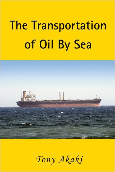 THE TRANSPORTATION OF OIL BY SEA