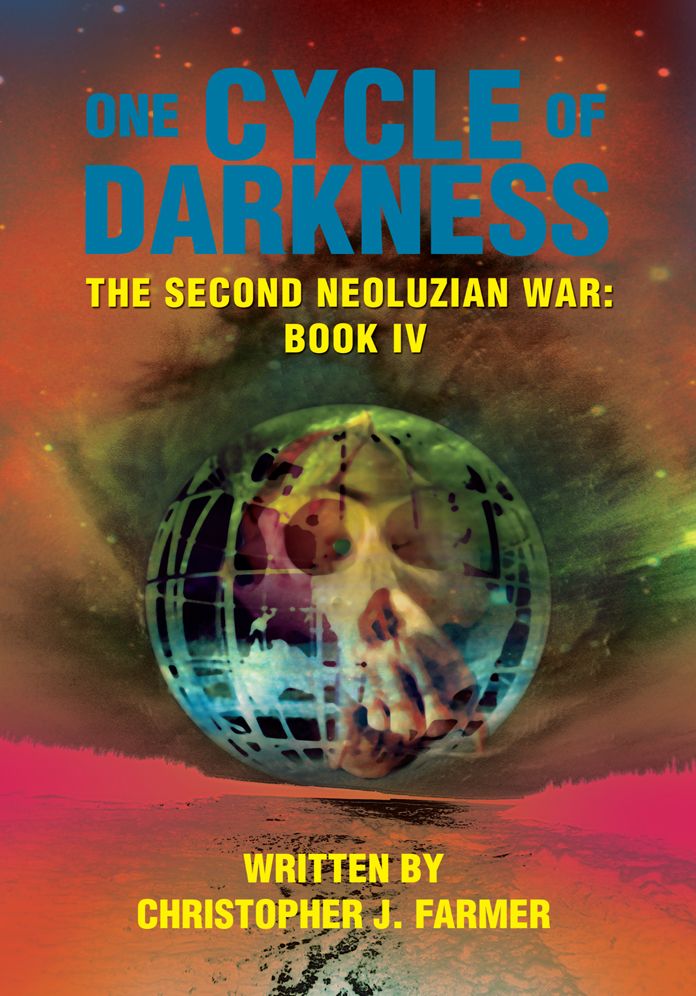 One Cycle of Darkness: The Second Neoluzian War: Book IV