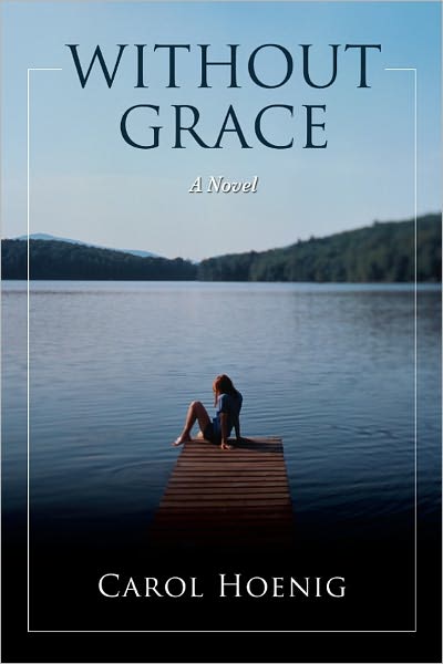 WITHOUT GRACE: A Novel