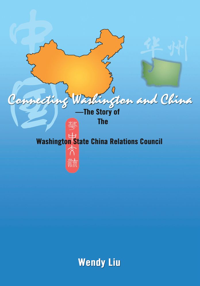Connecting Washington and China: The Story of The Washington State China Relations Council