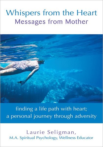 Whispers from the Heart: Messages from Mother
