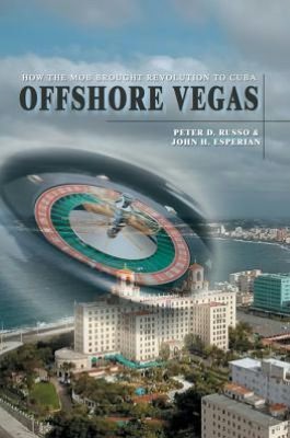 Offshore Vegas: How the Mob Brought Revolution to Cuba