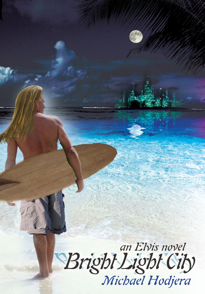 Bright Light City: an Elvis novel