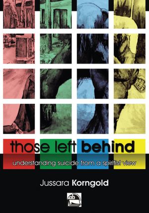 Those Left Behind: Understanding Suicide from a Spiritist View