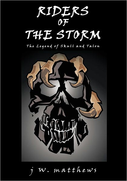Riders of the Storm: The Legend of Skull and Talon