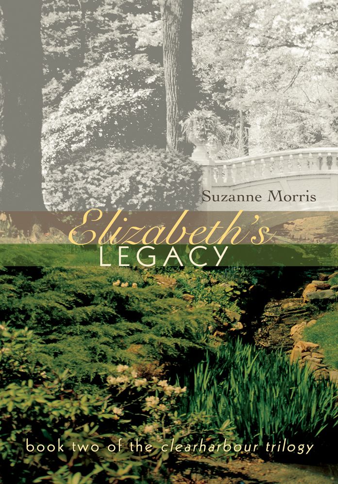 Elizabeth's Legacy: Book Two of the Clearharbour Trilogy