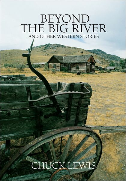 BEYOND THE BIG RIVER: and other western stories