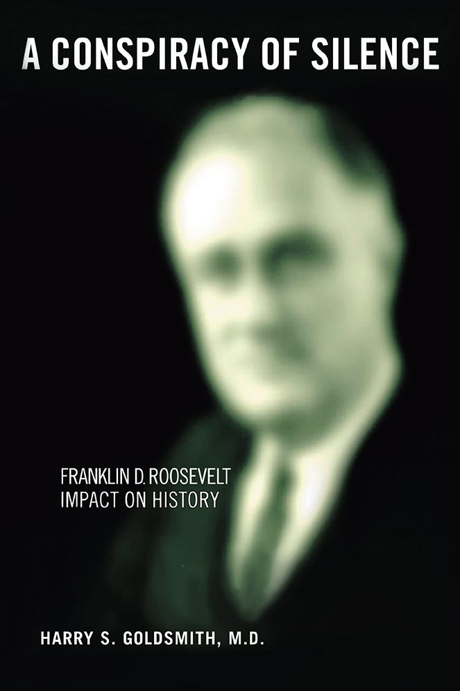 A Conspiracy of Silence: Franklin D. Roosevelt Impact on History