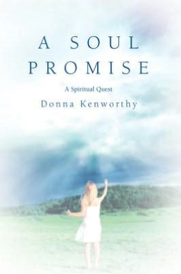 A SOUL PROMISE: A Spiritual Quest