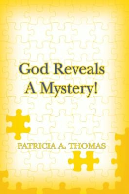 God Reveals a Mystery!