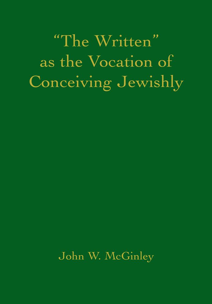 The Written as the Vocation of Conceiving Jewishly