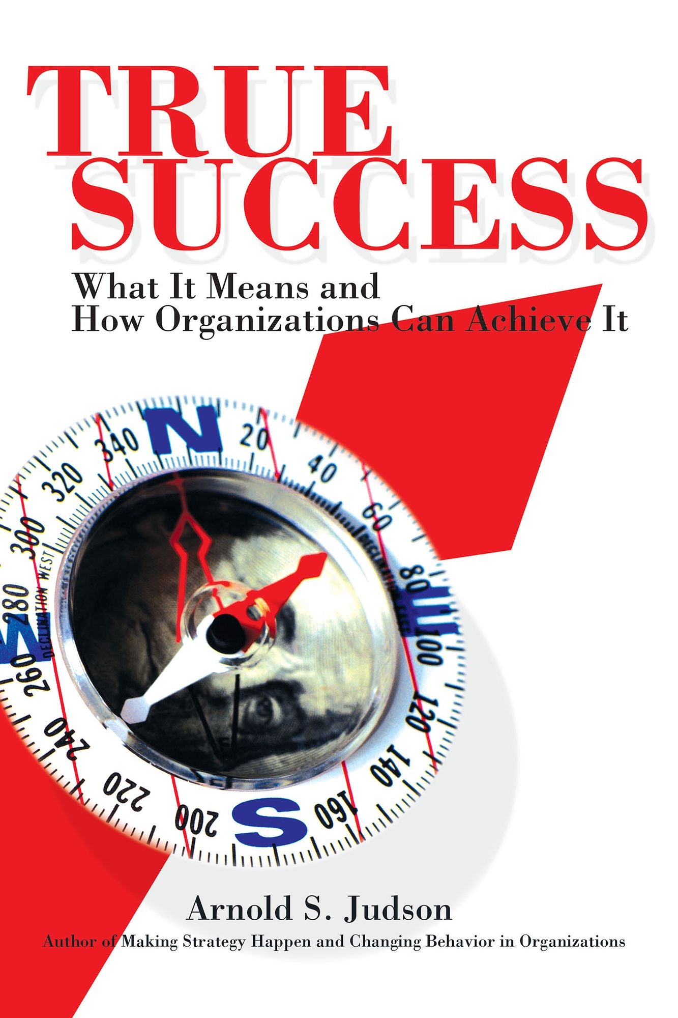 True Success: What It Means and How Organizations Can Achieve It