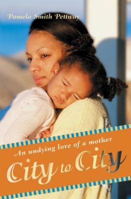 City to City: An undying love of a mother