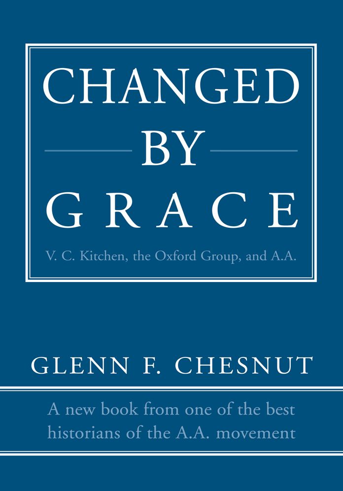 Changed by Grace: V. C. Kitchen, the Oxford Group, and A.A.