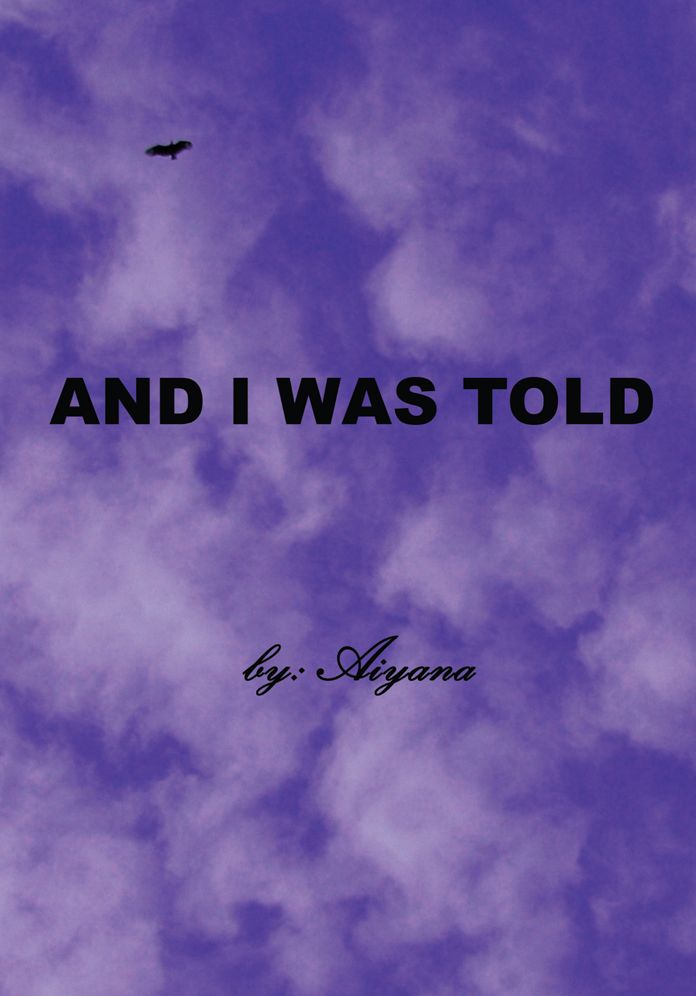 AND I WAS TOLD