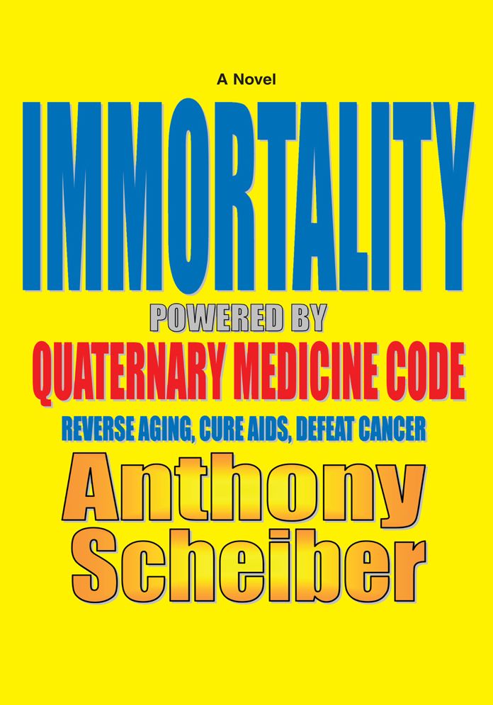 IMMORTALITY Powered by Quaternary Medicine Code: Reverse Aging, Cure AIDS, Defeat Cancer