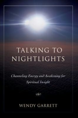 Talking to Nightlights: Channeling Energy and Awakening for Spiritual Insight