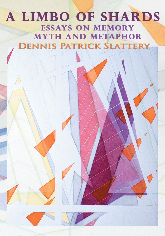 A LIMBO OF SHARDS: ESSAYS ON MEMORY MYTH AND METAPHOR