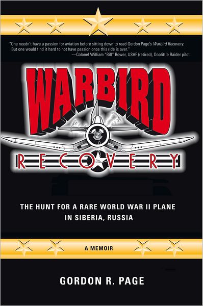 Warbird Recovery: The Hunt for a Rare World War II Plane in Siberia, Russia