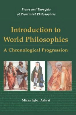 Introduction to World Philosophies: A Chronological Progression