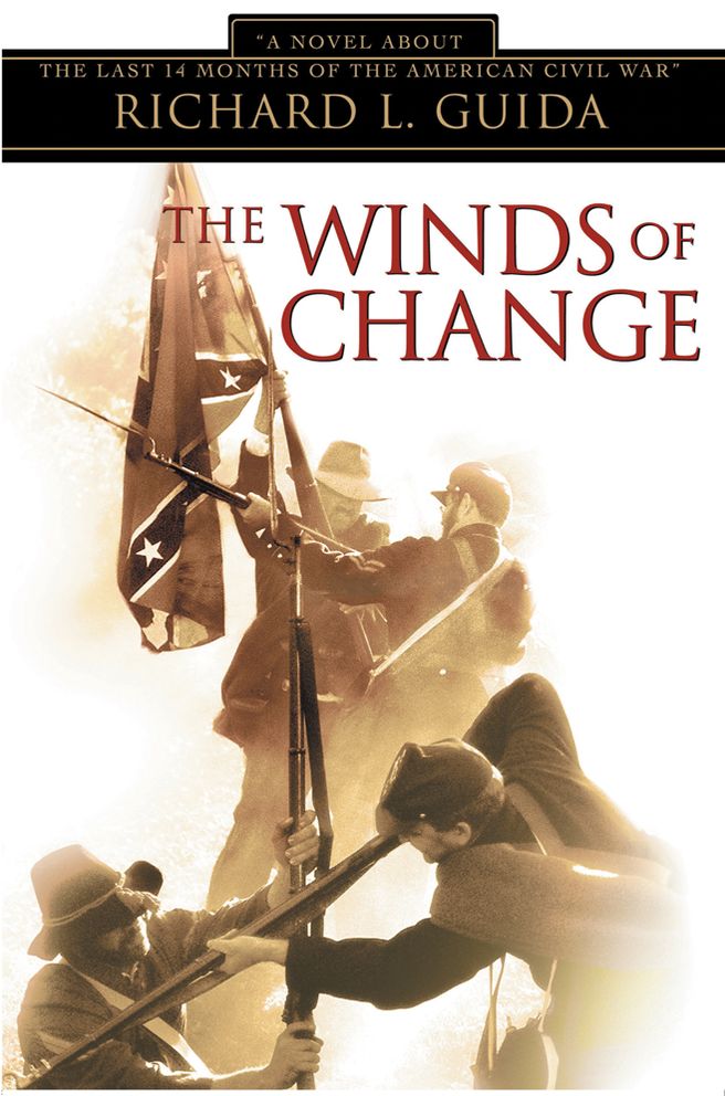 The Winds of Change: A Novel about the last 14 months of the American Civil War