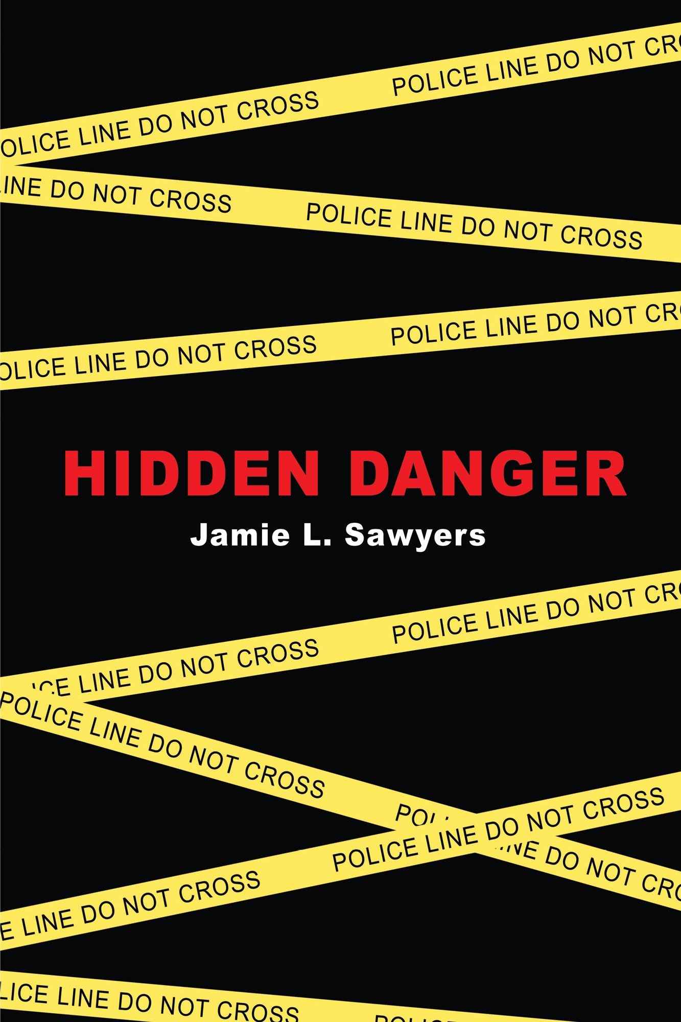 HIDDEN DANGER