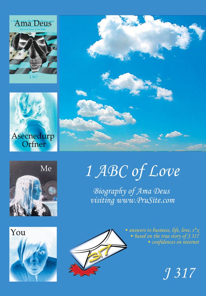 ý1 ABC of Loveý: Biography of Ama Deus written after visiting www.PruSite.com