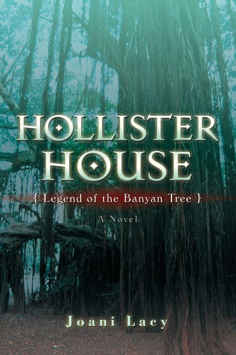 HOLLISTER HOUSE: {Legend of the Banyan Tree}