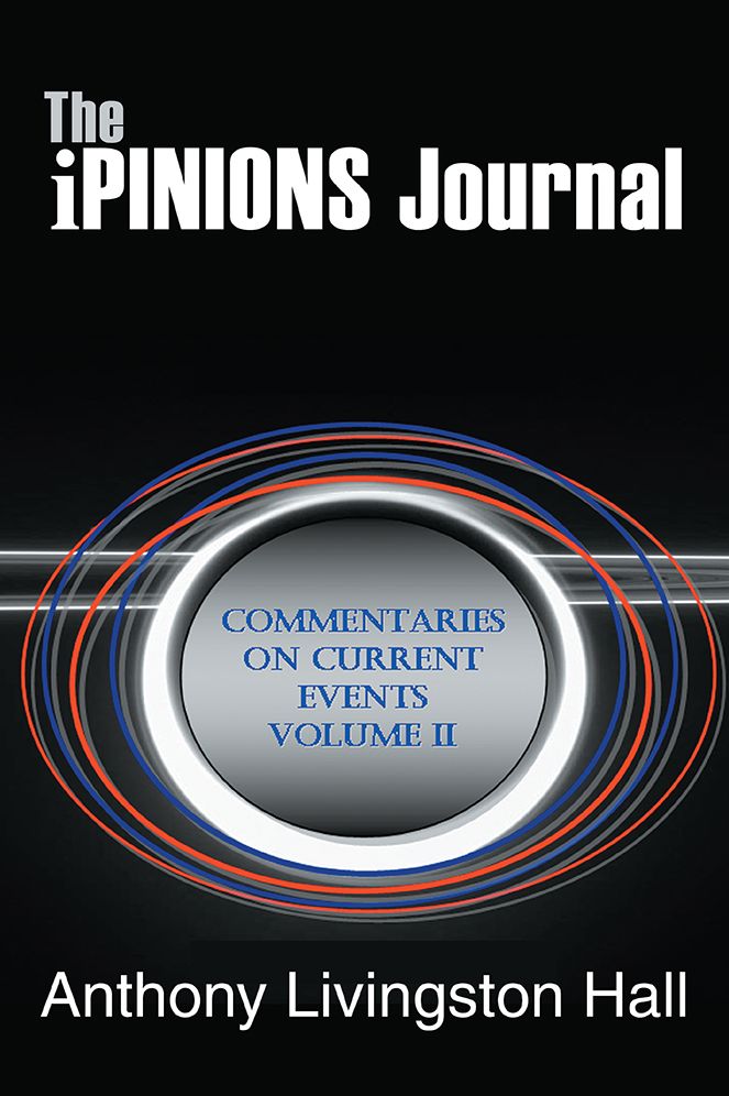 The iPINIONS Journal: COMMENTARIES ON CURRENT EVENTS VOLUME II