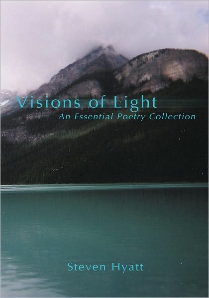 Visions of Light: An Essential Poetry Collection