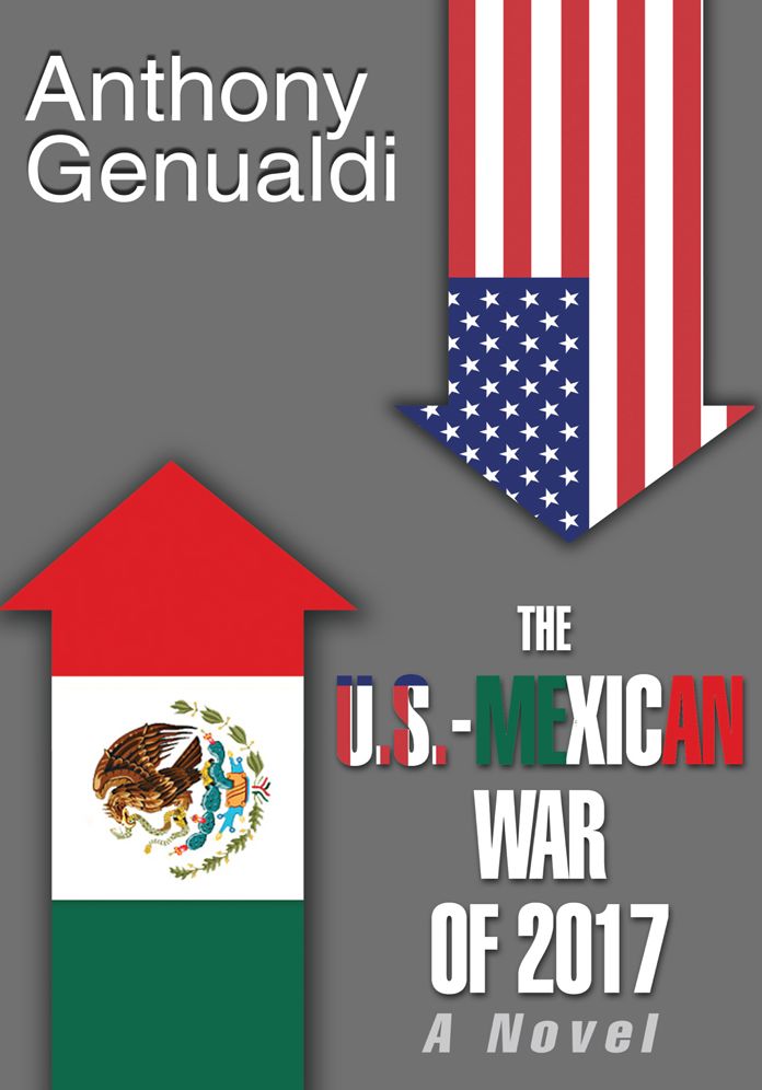 THE U.S.-MEXICAN WAR OF 2017