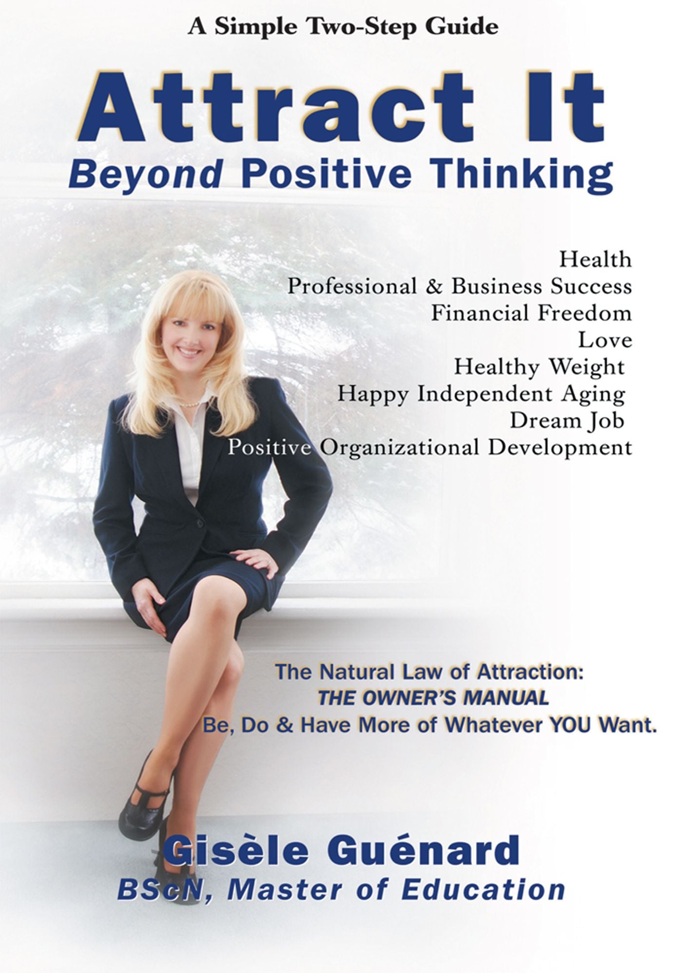 ATTRACT IT: Beyond Positive Thinking