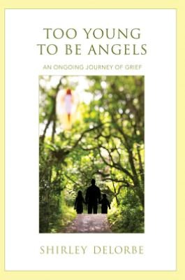 Too Young to Be Angels: An Ongoing Journey of Grief