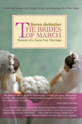 The Brides of March: Memoir of a Same-Sex Marriage