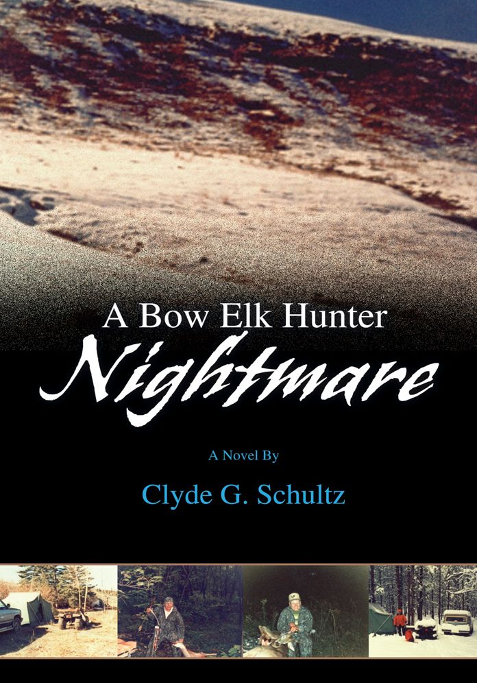A Bow Elk Hunter Nightmare