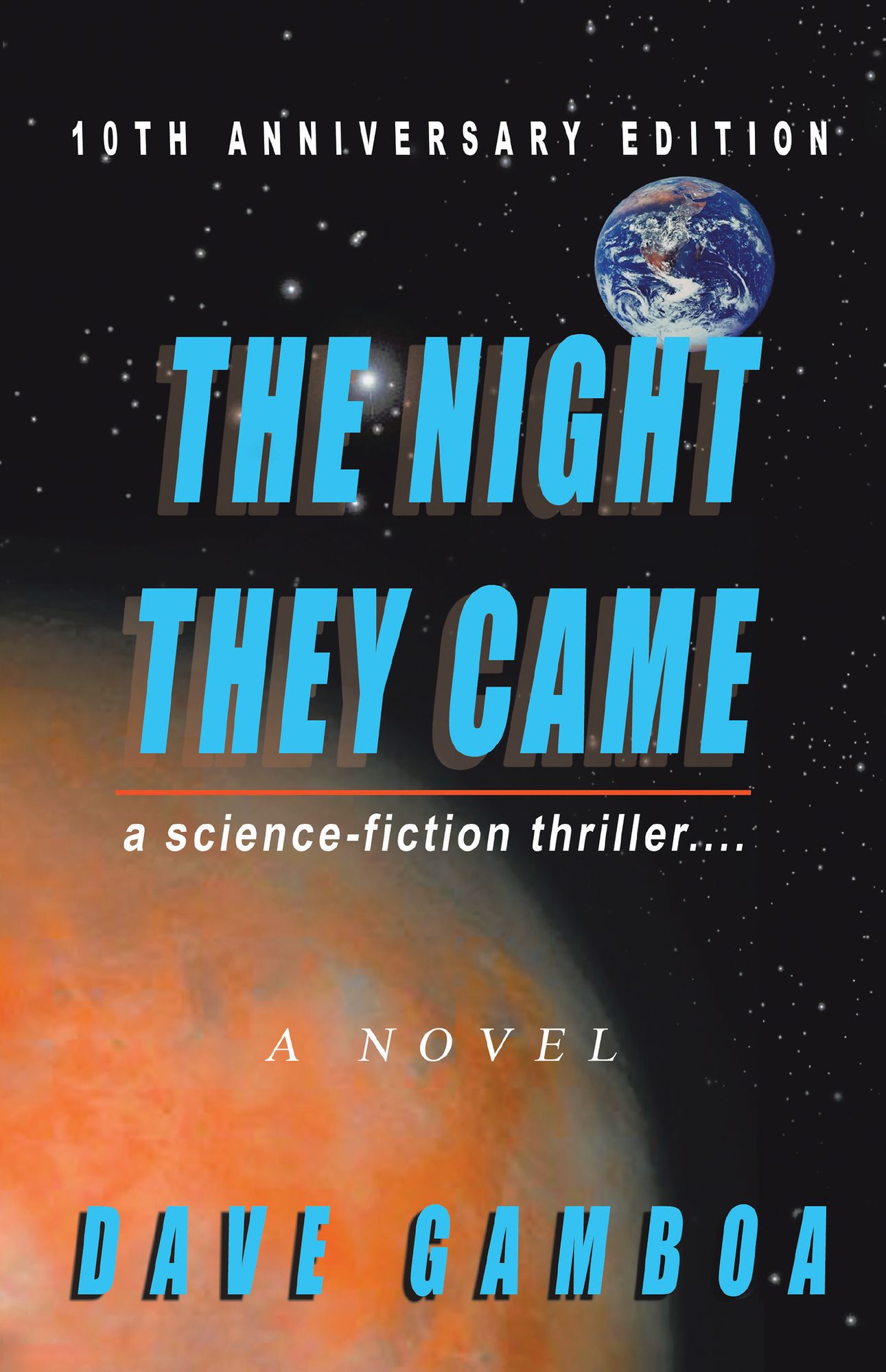 The Night They Came: A Science-Fiction Thriller....