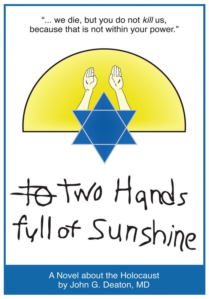 Two Hands Full Of Sunshine (Volume I): An Epic About Children Trapped in the Holocaust