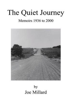 The Quiet Journey: Memoirs 1936 to 2000