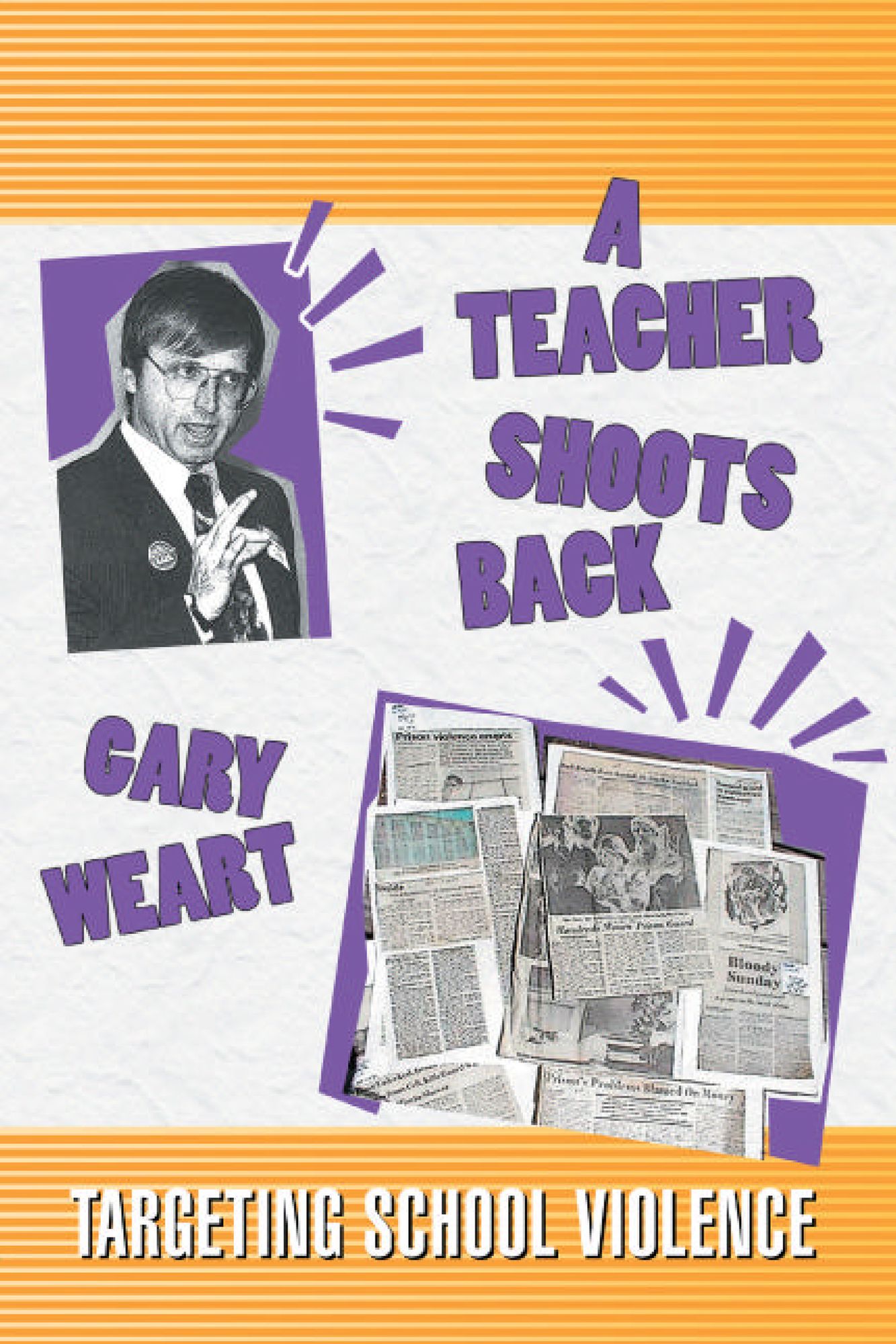 A Teacher Shoots Back: Targeting School Violence